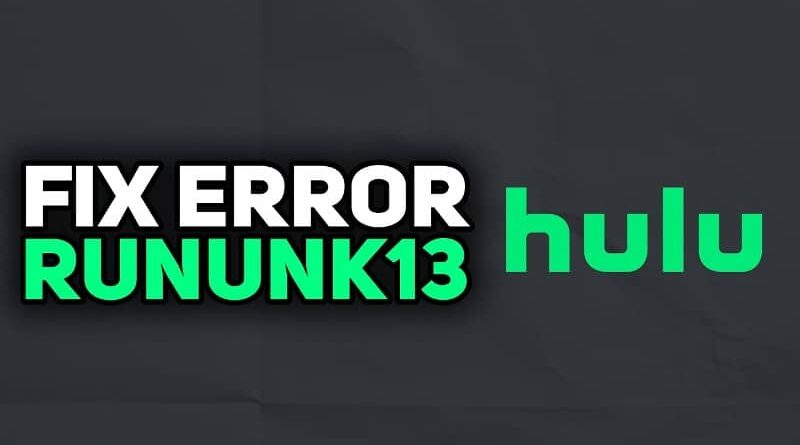 hulu error code rununk13